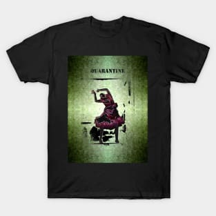 Quarantine T-Shirt